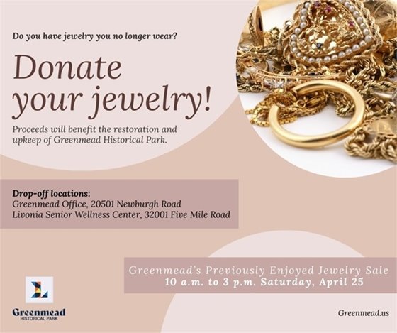 Donate your jewelry! Drop off locations include Greenmead and the Senior Wellness Center